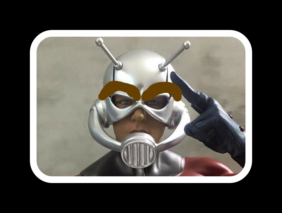 Ant-Man XM Studios Eyebrows!