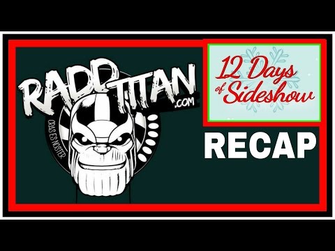 Recap of 12 days of Sideshow 2015